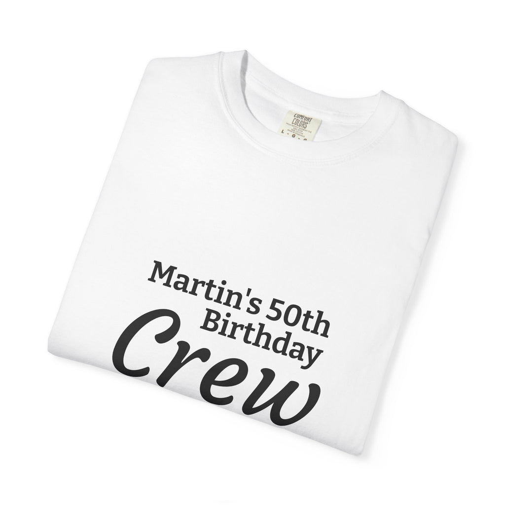 Martin's 50th Birthday Crew T-Shirt